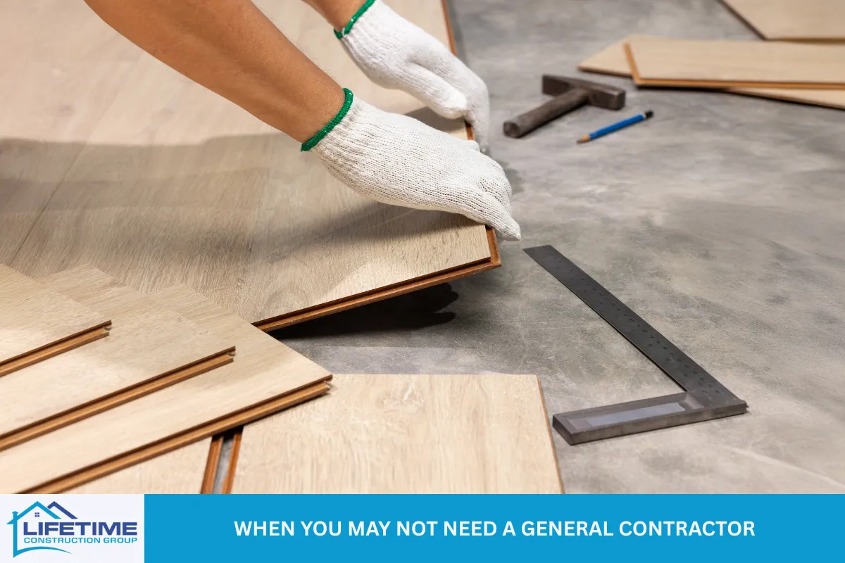 When You May Not Need a General Contractor