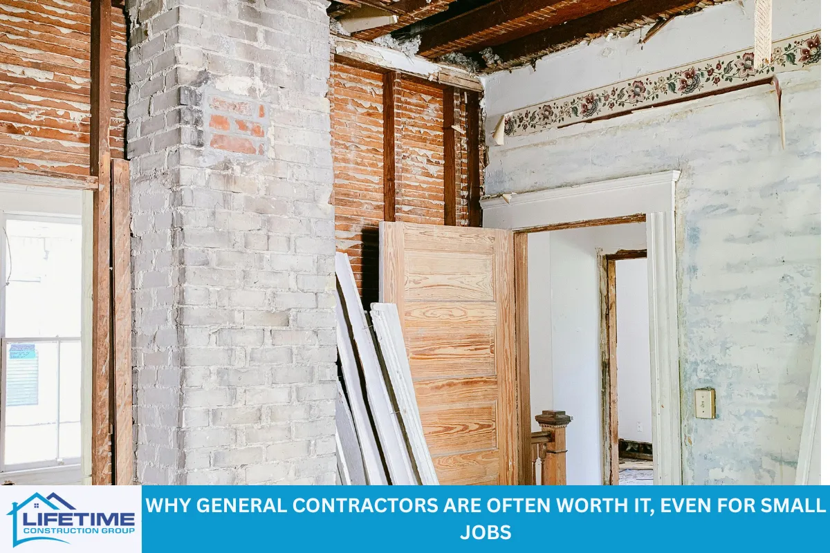 Why General Contractors Are Often Worth It, Even for Small Jobs