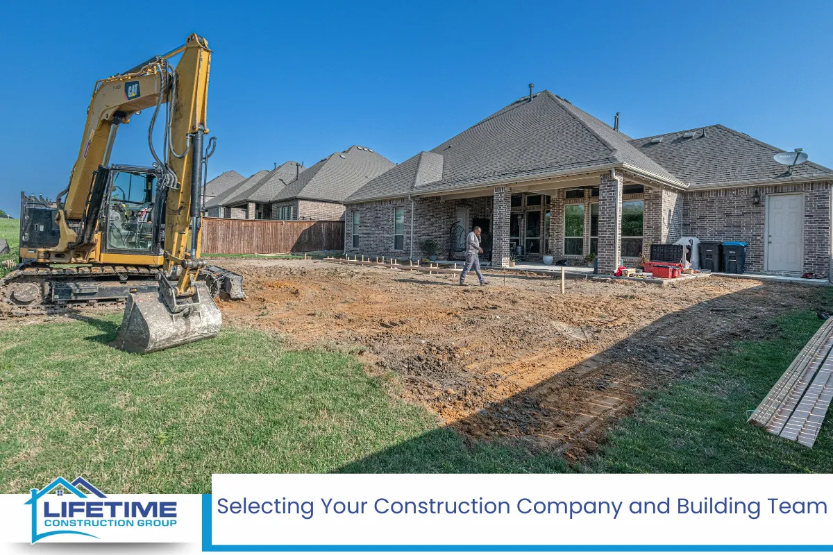 Selecting Your Construction Company and Building Team