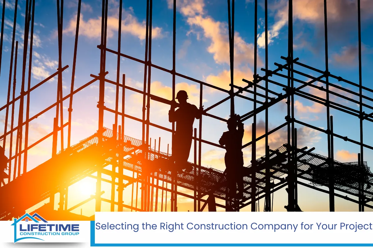 Selecting the Right Construction Company for Your Project