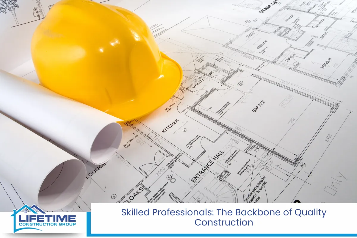 Skilled Professionals: The Backbone of Quality Construction