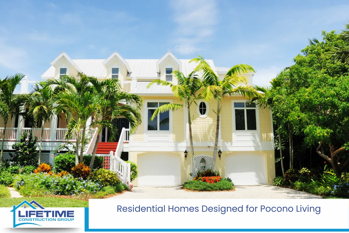 Residential Homes Designed for Pocono Living