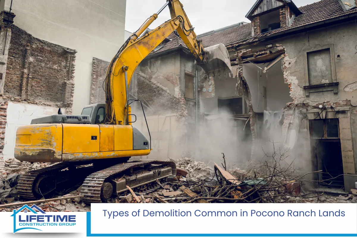 Types of Demolition Common in Pocono Ranch Lands