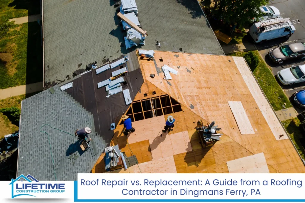 Roof Repair vs. Replacement A Guide from a Roofing Contractor in Dingmans Ferry, PA